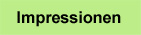 Impressionen